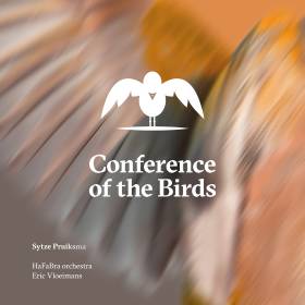 Sytze Pruiksma, Eric Vloeimans & HaFaBra Orchestra,Conference of the Birds